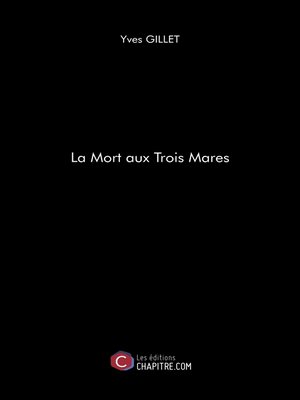 cover image of La Mort aux Trois Mares